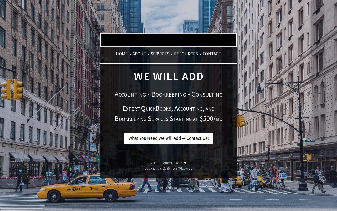 WE WILL ADD: Accounting, Bookkeeping & Consulting Services